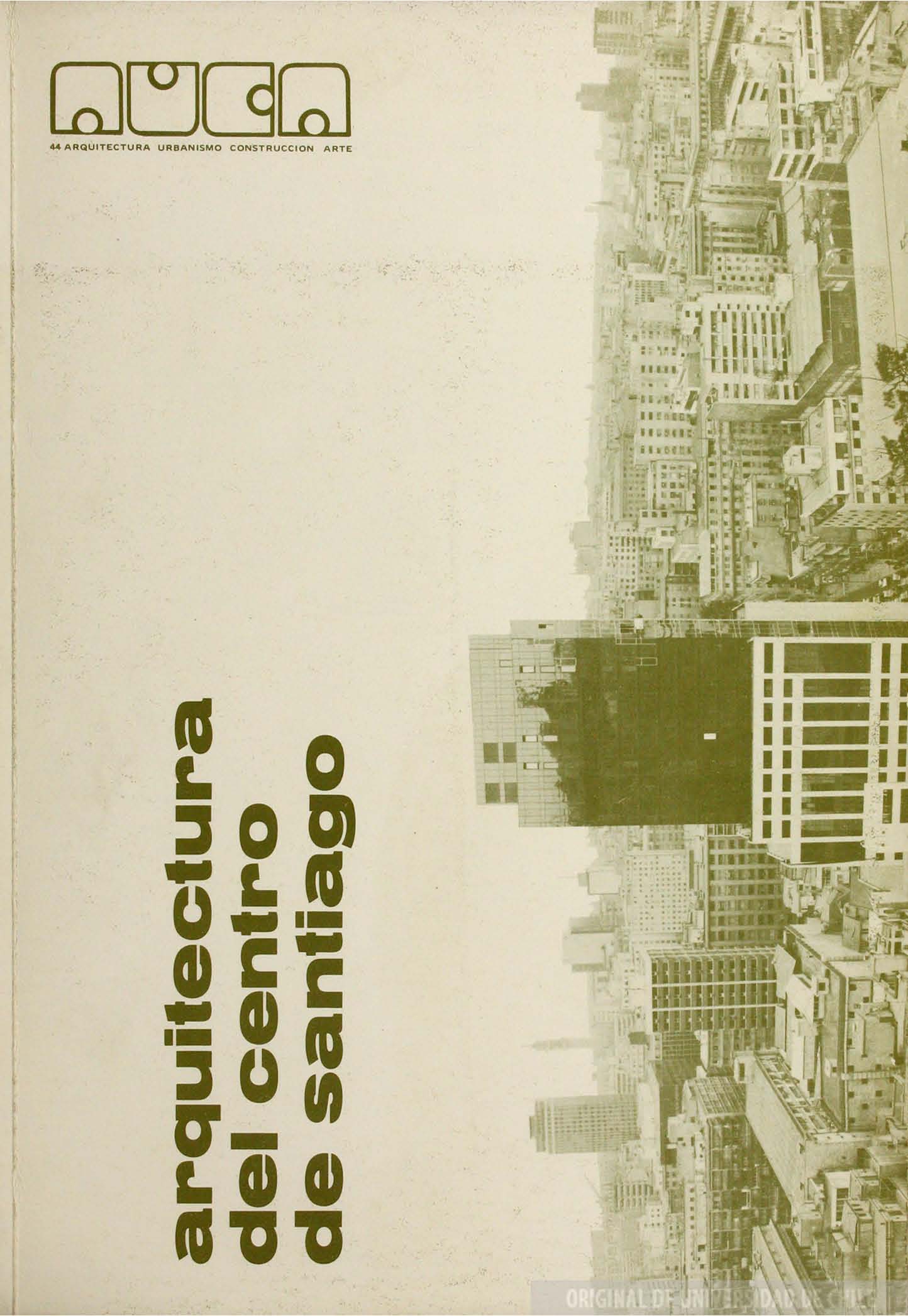 											Ver Núm. 44 (1982): Arquitectura del Centro de Santiago
										